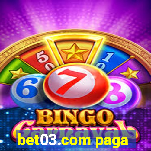 bet03.com paga